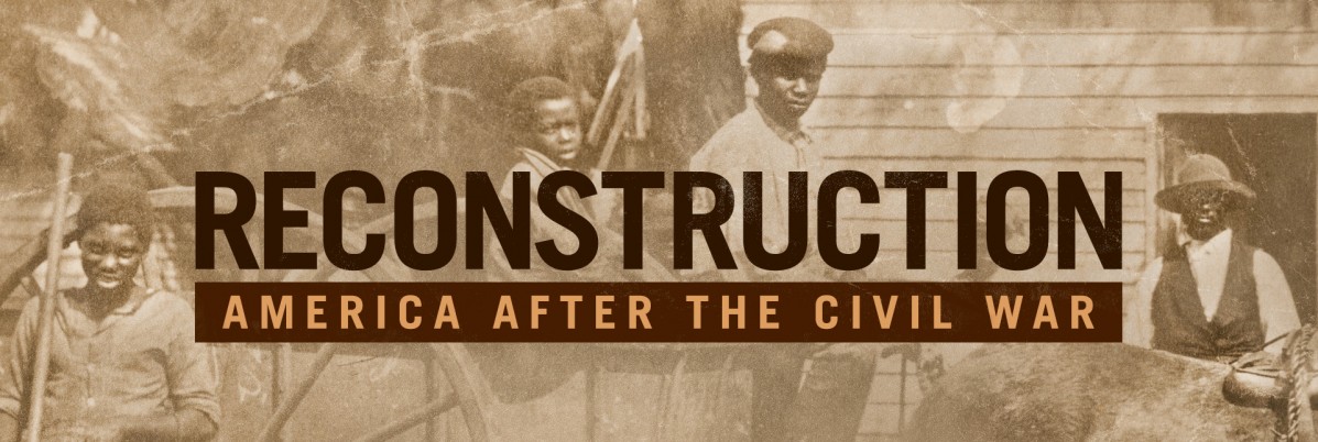 reconstruction-new-american-history